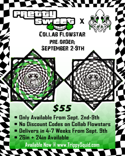 *Pre-Order* Pretty Sweet x Trippy Squid Collab Flowstar (Non-UV)